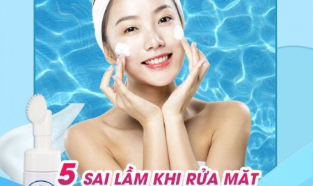 5 Sai Lầm Khi Rửa Mặt Làm Da Các Chị Em Trở Nên Tệ Hơn